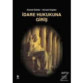 İdare Hukukuna Giriş - Kemal Gözler Gürsel Kaplan