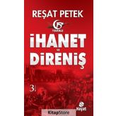 İhanet ve Direniş - Reşat Petek