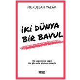 İki Dünya Bir Bavul - Nurullah Yalav
