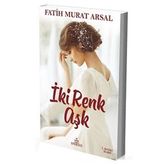 İki Renk Aşk - Fatih Murat Arsal