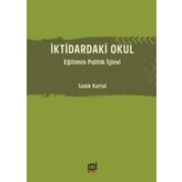 İktidardaki Okul - Sadık Kartal