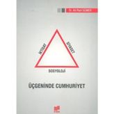 İktisat Siyaset Sosyoloji Üçgeninde Cumhuriyet / Ali Parıl Sümer / Evrim Yayınevi / 9789755032191