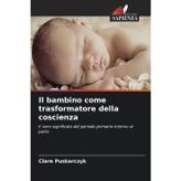 Il bambino come trasformatore della coscienza