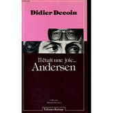 Il etait une joie, andersen (Essai)