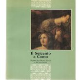Il seicento a Como. Dipinti dai Musei civici e dal territorio