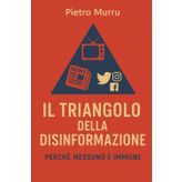 Il Triangolo della Disinformazione: perché nessuno è immune