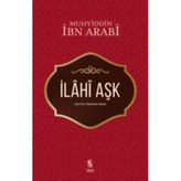 İLAHİ AŞK - MUHYIDDIN İBN ARABI