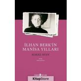İlhan Berk'in Manisa Yılları - Hakkı Avan