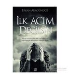 İlk Acım Değilsin - Erkan Akagündüz