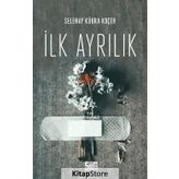 İlk Ayrılık - Selenay Kübra Koçer