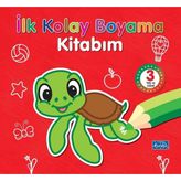 İlk Kolay Boyama Kitabım - 3 Yaş ve Üzeri