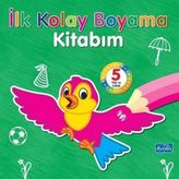 İlk Kolay Boyama Kitabım – 5 Yaş Üzeri