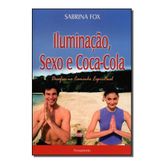 Iluminação, Sexo E Coca-Cola
