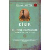 İmam-ı Gazali / Kibir ve Kendini Beğenmişlik