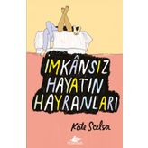 İmkansız Hayatın Hayranları - Kate Scelsa