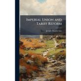 Imperial Union and Tariff Reform