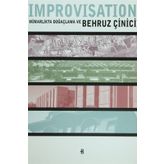 IMPROVISATION MİMARLIKTA DOĞAÇLAMA - BEHRUZ ÇİNİCİ