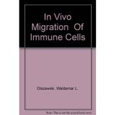 In Vivo Migration of Immune Cells