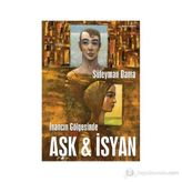 İNANCIN GÖLGESİNDE AŞK & İSYAN - SÜLEYMAN DAMA