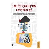 İncili Çavuş’un Latifeleri