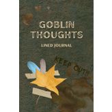 Independently published Goblin Thoughts Lined Journal - Keep Out!!