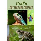 Independently published God's Critters and Creepers Journal