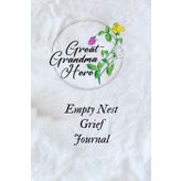 Independently published Great Grandma Here: Empty Nest Grief Journal