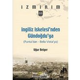 İngiliz İskelesi’nden Gündoğdu’ya