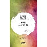 İnsan Çaresizliği - Alfred Adler