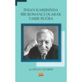 İnsan Karşısında Bir Romancı Olarak Tarık Buğra
