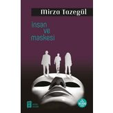 İnsan Ve Maskesi - Mirza Tazegül