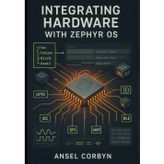 INTEGRATING HARDWARE WITH ZEPHYR OS: STREAMLINE BOARD SUPPORT AND DRIVERS TO ACCELERATE PROTOTYPE DEVELOPMENT.
