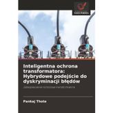 Inteligentna ochrona transformatora: Hybrydowe podejście do dyskryminacji blędów