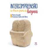 Intercompreensão: A Chave Para As Línguas