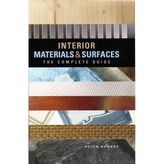 Interior Materials and Surfaces: The Complete Guide Bowers, Helen