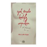İPEK TENDE KADIFE SIYRIKLAR - GENEL