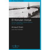 İş Bankası Kültür Yayınları El Konulan Dünya - Sonluluk Kapitalizmi Üzerine Deneme (16. - 21.Yüzyıllar)