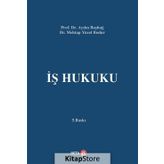 İş Hukuku - Aydın Başbuğ, Mehtap Yücel Bodur