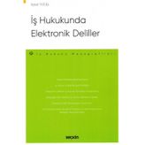 İş Hukukunda Elektronik Deliller