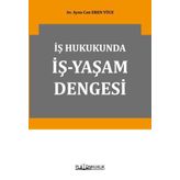 İş Hukukunda İş-Yaşam Dengesi
