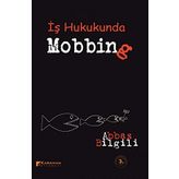İş Hukukunda Mobbing (Kapak değişebilir)