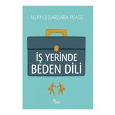 İş Yerinde Beden Dili - Barbara Pease Lindsey D. Allan