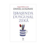 İŞBAŞINDA DUYGUSAL ZEKA - DANIEL GOLEMAN