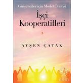 İşçi Kooperatifleri - Ayşen Çatak