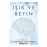 Işık ve Beyin - A. Serdar Erayman