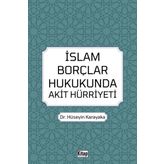 İslam Borçlar Hukukunda Akit Hürriyeti