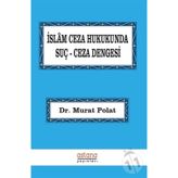 İslam Ceza Hukukunda Suç Dengesi Murat Polat