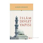 İslam Devlet Yapısı - M. Beşir Eryarsoy