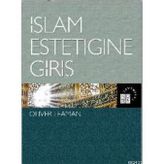 İSLAM ESTETİĞİNE GİRİŞ - OLIVER LEAMAN