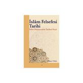 İslam Felsefesi Tarihi - Mehmet Vural